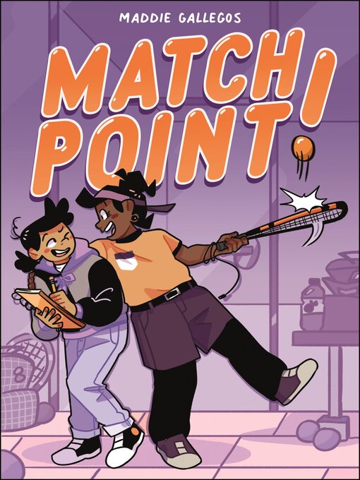 Title details for Match Point! by Maddie Gallegos - Available